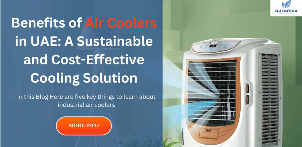 Benefits of Using Air Coolers in UAE