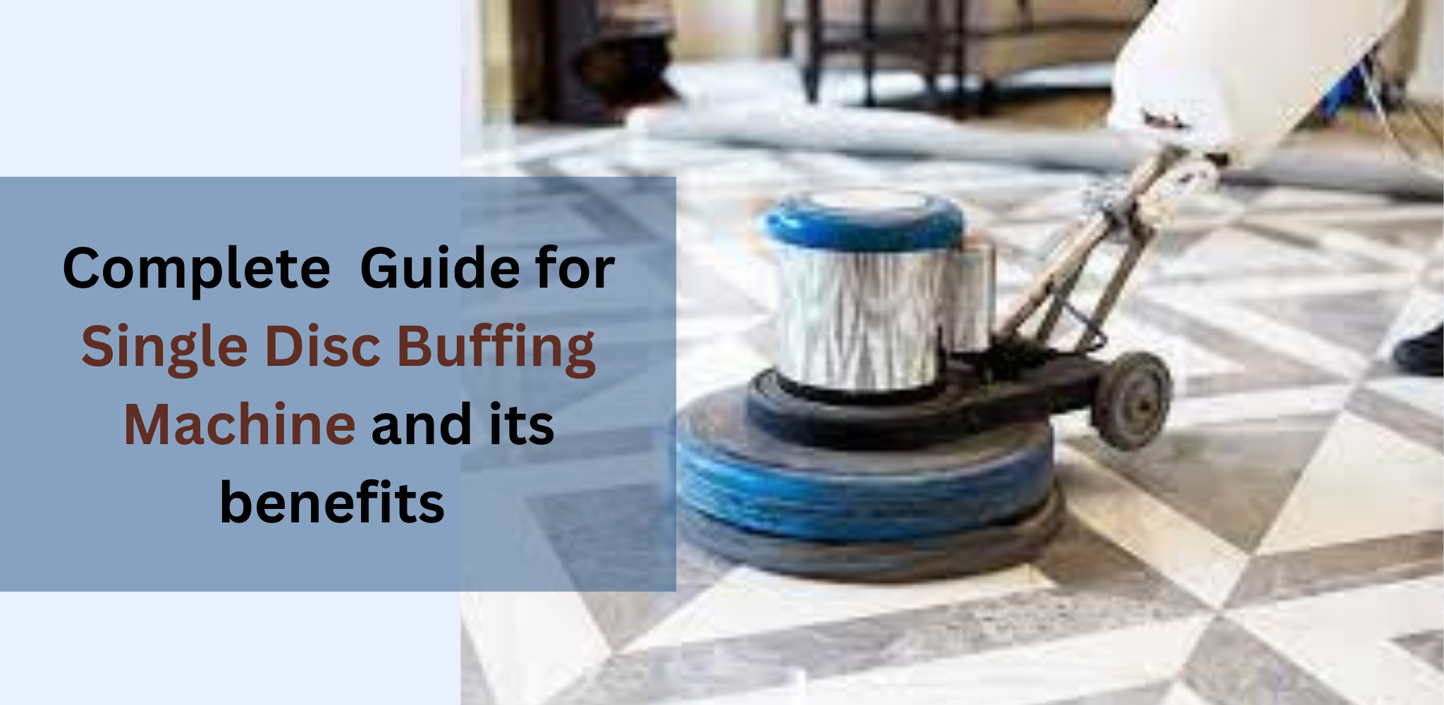 Single Disc Buffing Machine Guide - AURAMAX FZC